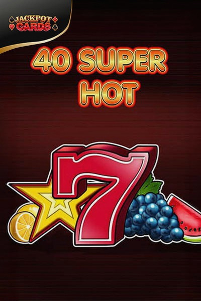 Slot 40 Super Hot su Cleobetra Casino